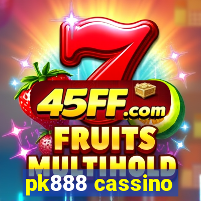 pk888 cassino